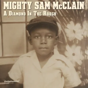 AudioQuest Music CD Mighty Sam McClain - A Diamond in the Rough